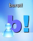 burst!