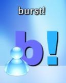 burst!